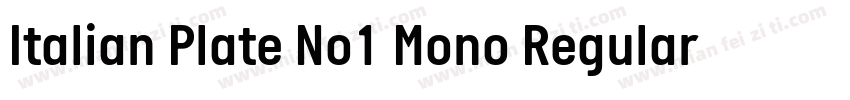 Italian Plate No1 Mono Regular字体转换